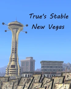 True's Stable New Vegas