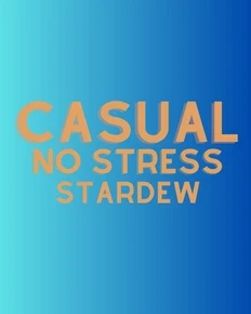 Casual No Stress Stardew