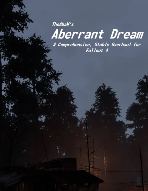 Aberrant Dream - A FO4 Overhaul