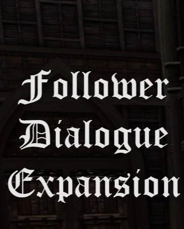 Follower Dialogue Expansion