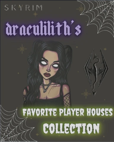 Draculilith's Favorite Player Homes