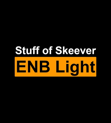Stuff of Skeever – ENB Light