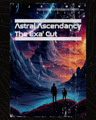 Astral Ascendancy - The Exa' Cut