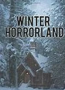 A WINTER HORRORLAND - OUTDATED