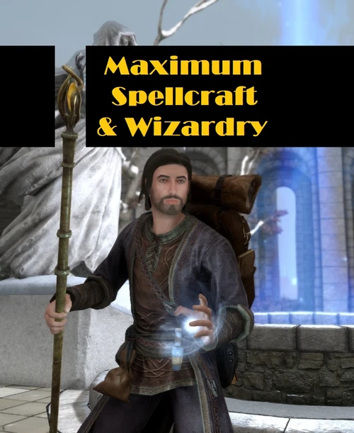 Maximum Spellcraft & Wizardry