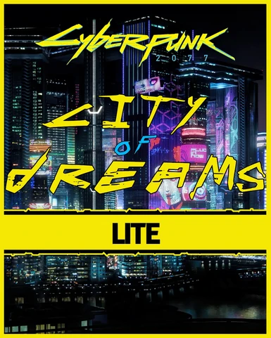 GitHub - 2077v2/City-of-Dreams: Hey, Chooms v2 here this is the CITY OF  DREAMS for Cyberpunk 2077. This isn't just a mod list we have slapped  together this is a whole new world